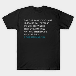 2 Corinthians 5:14 T-Shirt